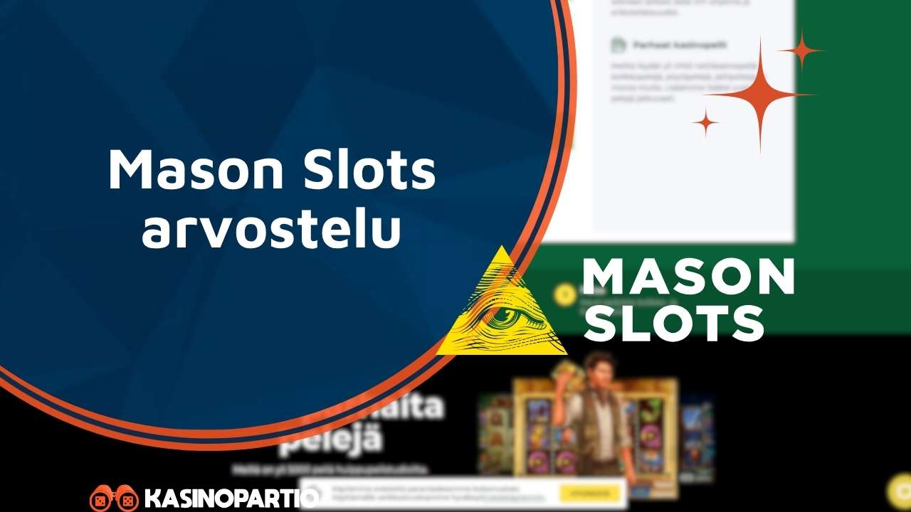 Mason Slots arvostelu