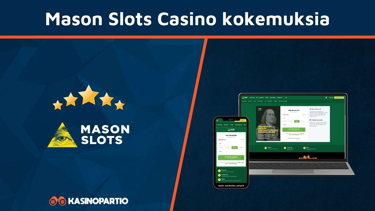 Mason Slots Casino kokemuksia
