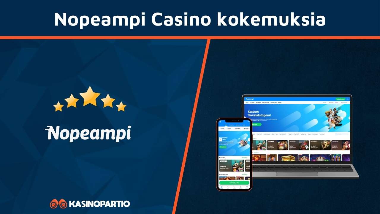 Nopeampi Casino kokemuksia