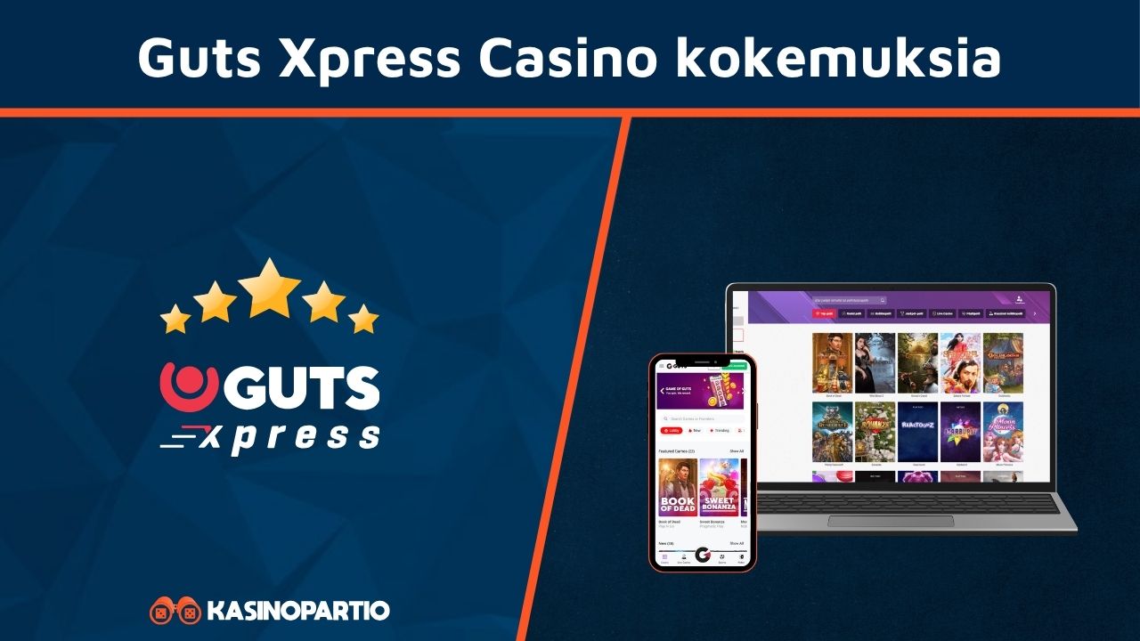 Guts Xpress Casino kokemuksia