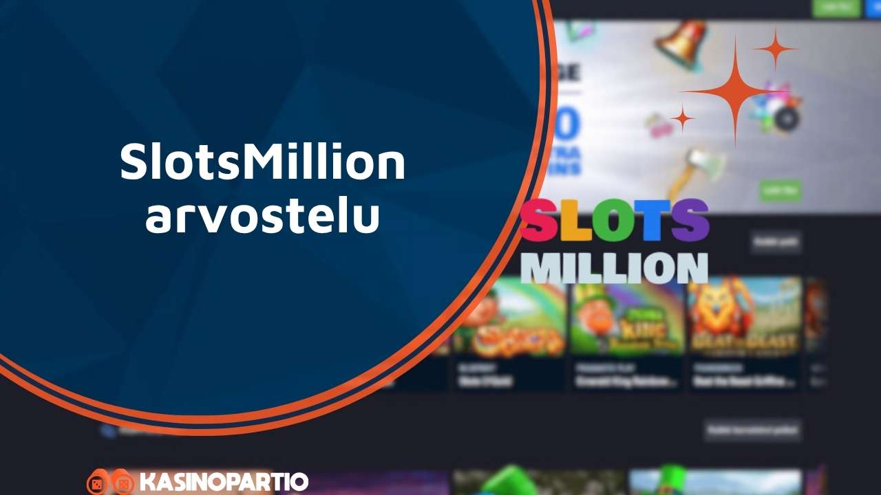 SlotsMillion arvostelu