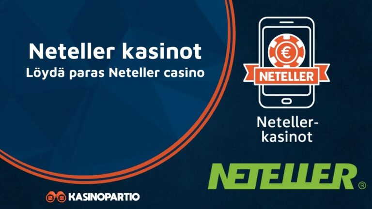 Neteller kasinot – Löydä paras Neteller casino