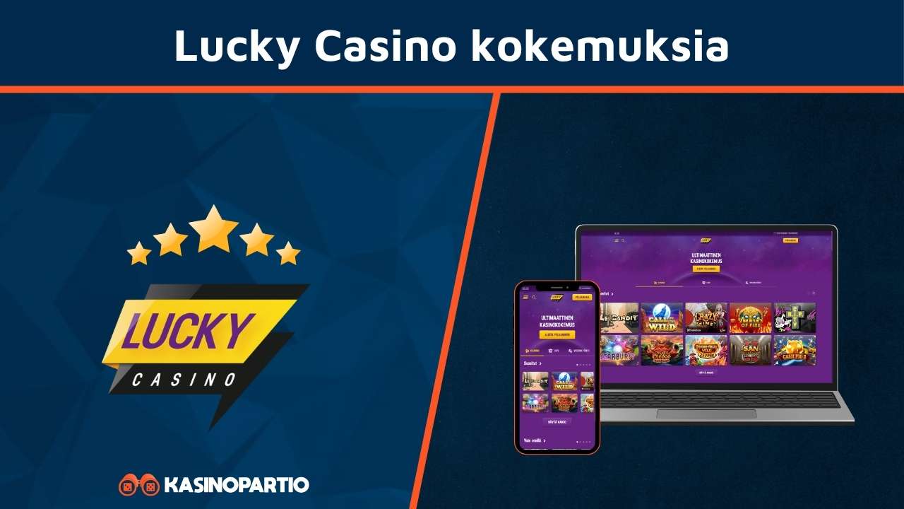 Lucky Casino kokemuksia