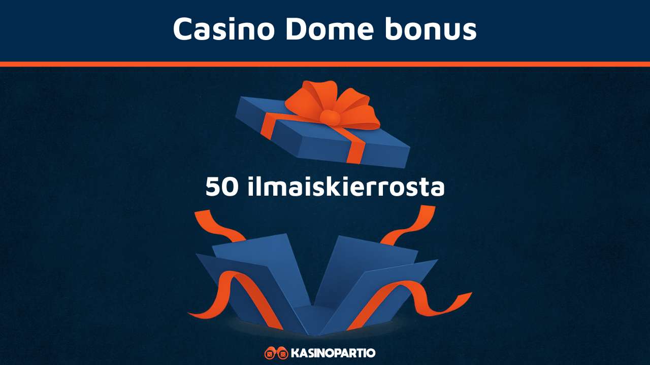 Casino Dome bonus