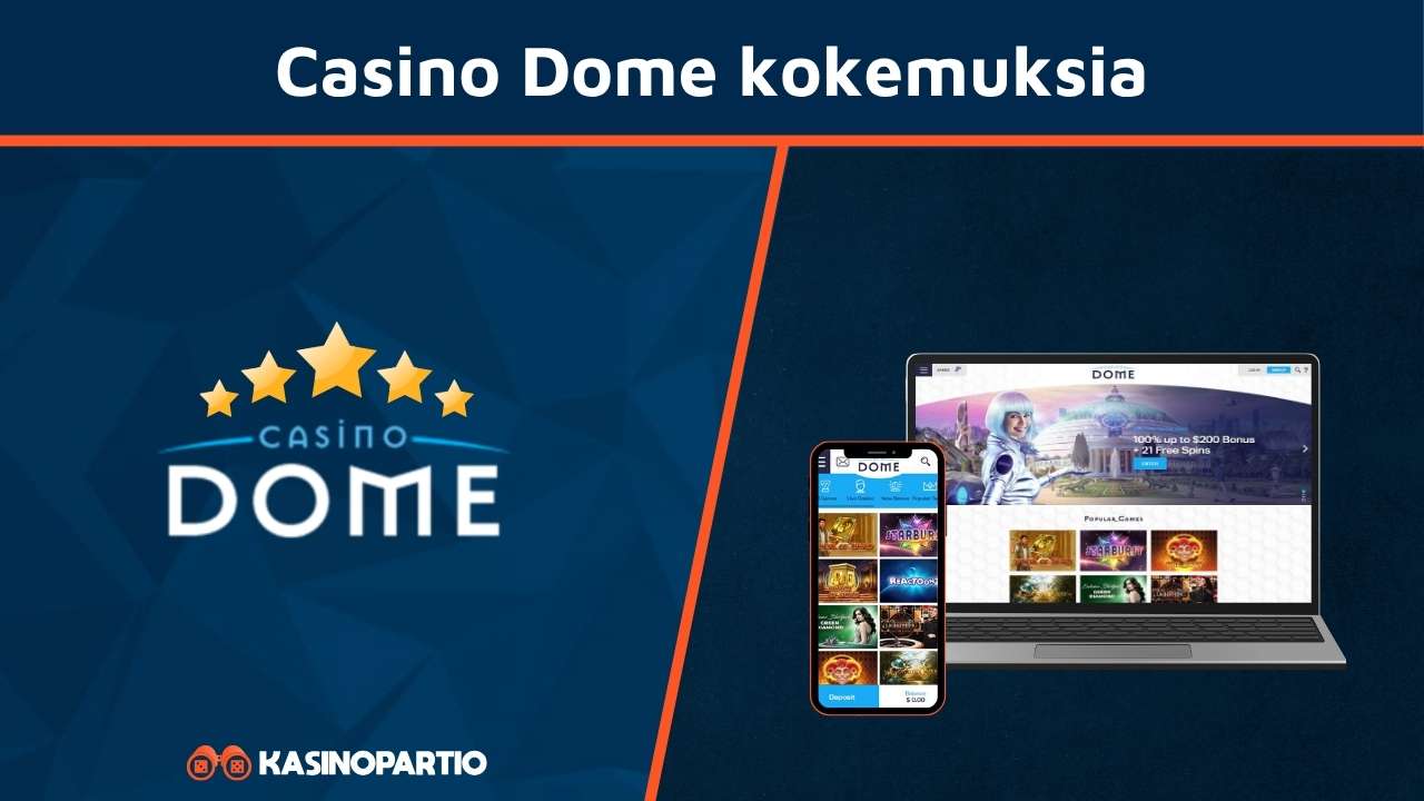Dome Casino kokemuksia