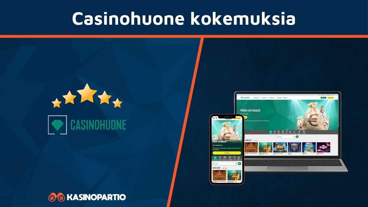 Casinohuone kokemuksia
