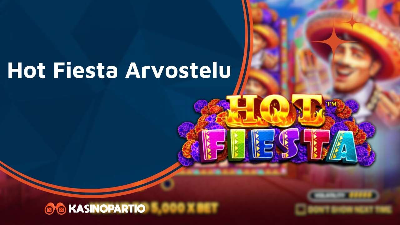 Hot Fiesta Arvostelu
