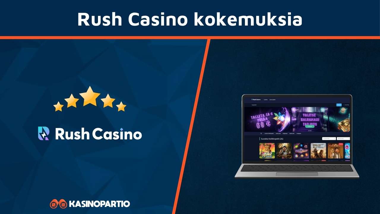 Rush Casino kokemuksia