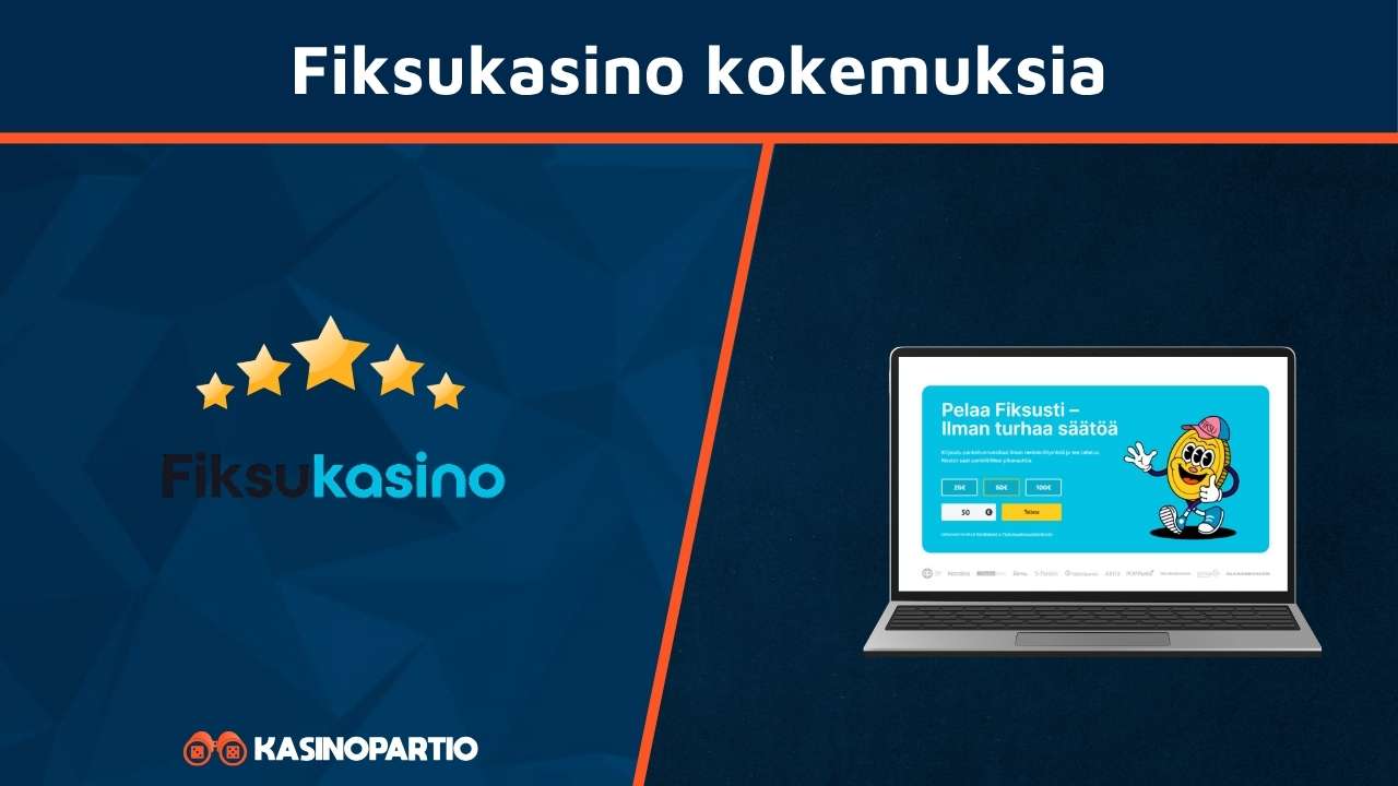Fiksukasino kokemuksia