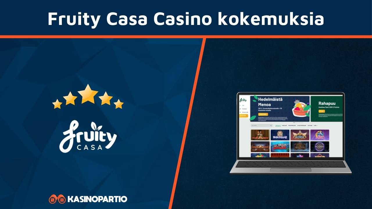 Fruity Casa Casino kokemuksia