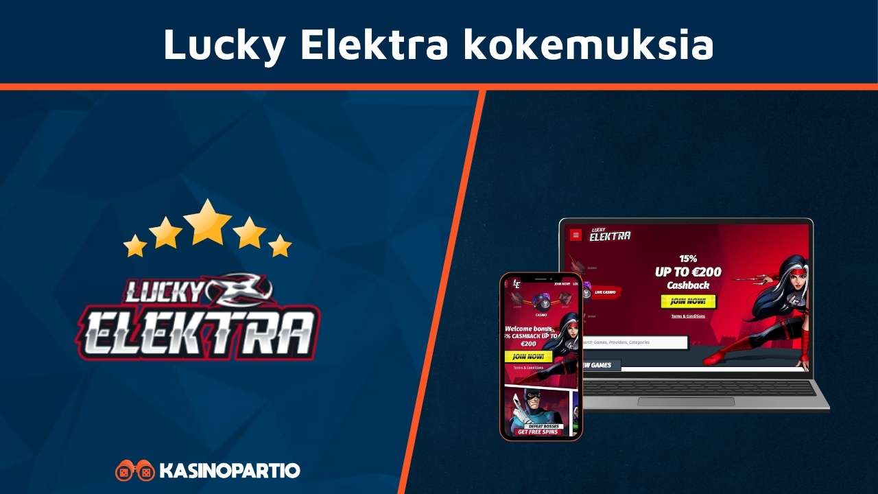 Lucky Elektra kokemuksia