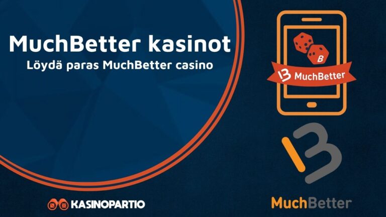 MuchBetter kasinot: Löydä paras MuchBetter casino