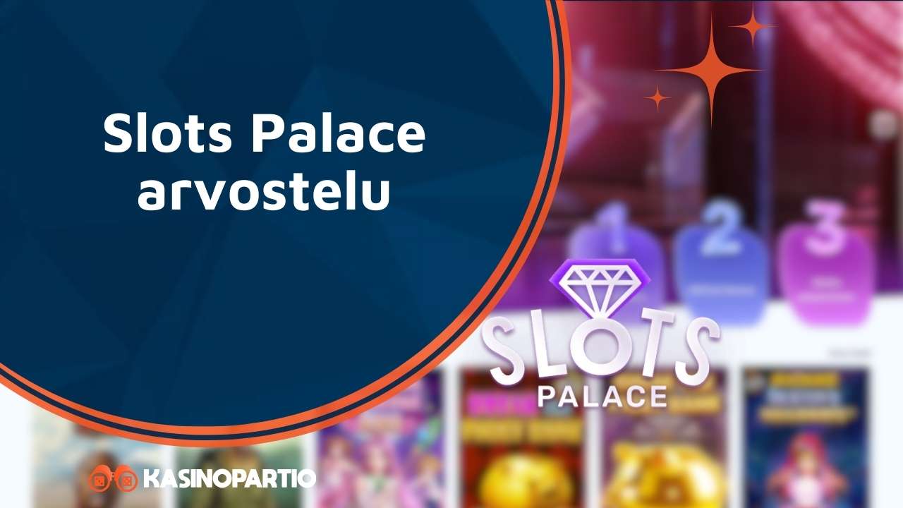 Slots Palace arvostelu