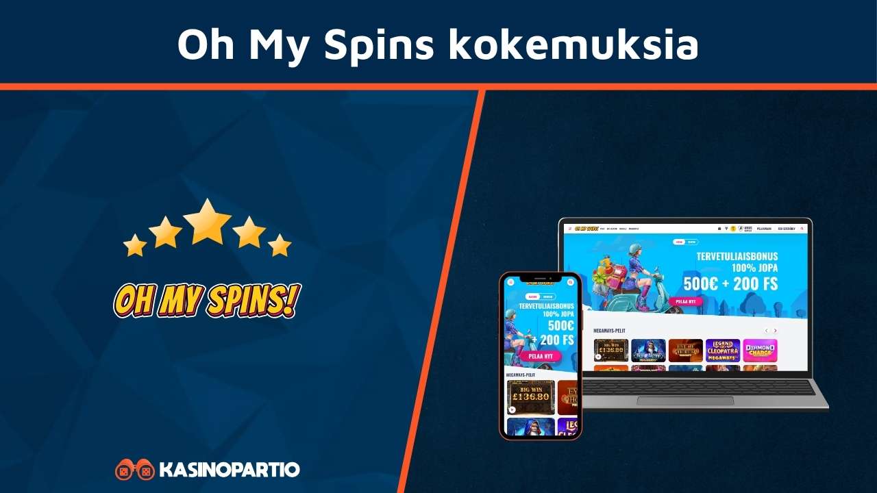 Oh My Spins kokemuksia