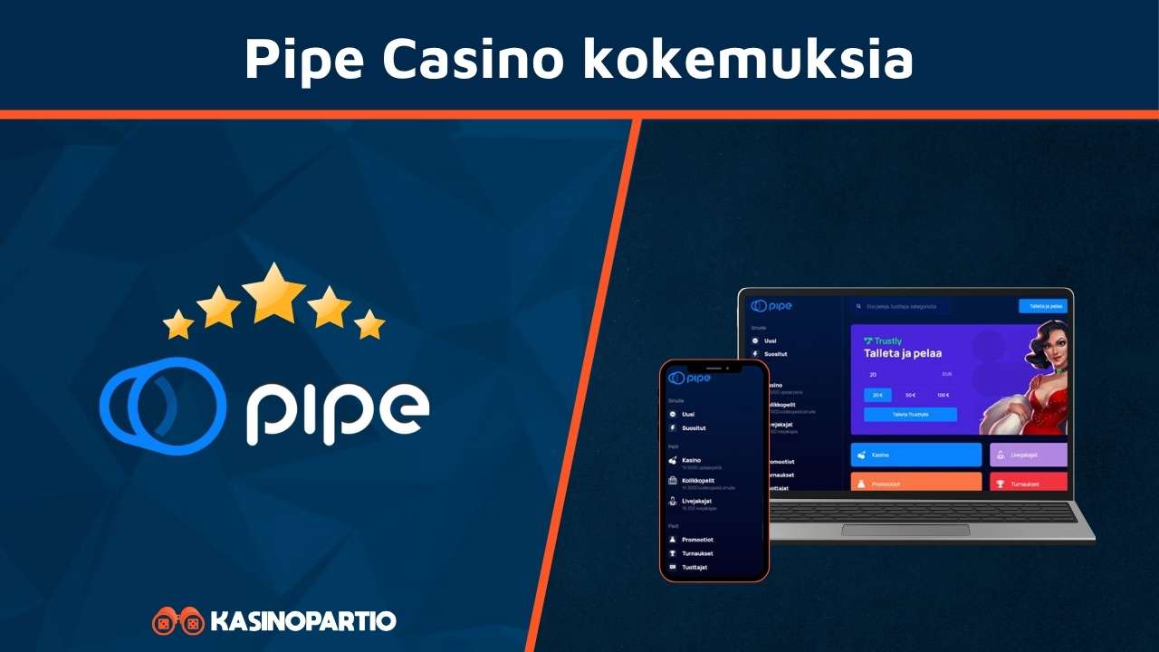 pipe casino kokemuksia