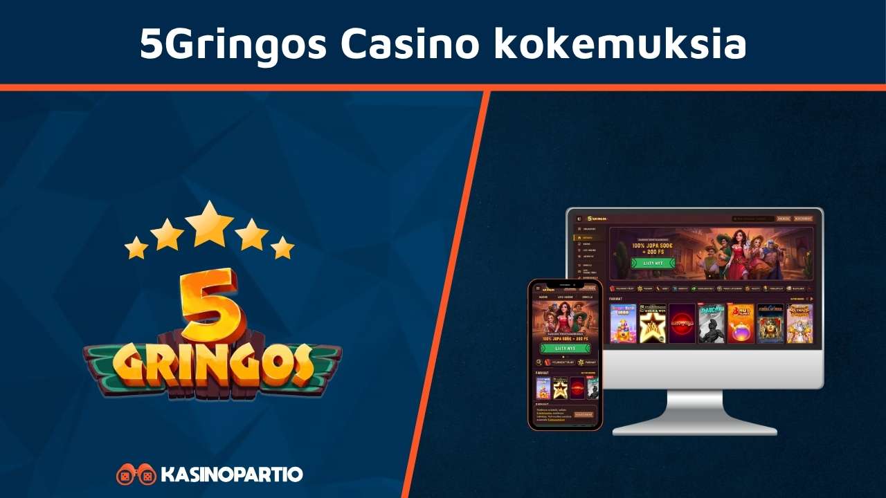 5 Gringos Casino kokemuksia