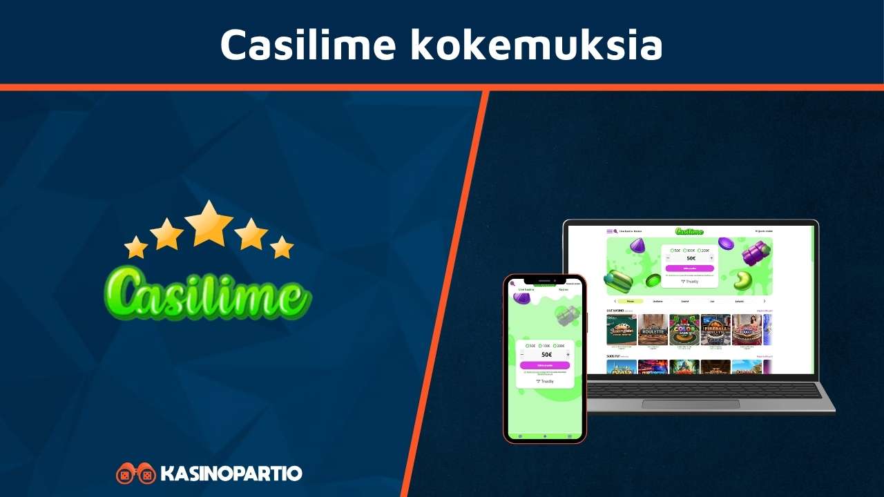 Casilime kokemuksia