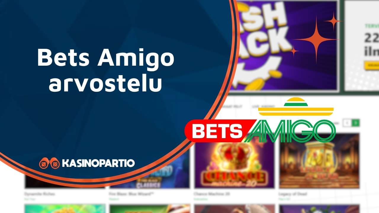 Bets Amigo arvostelu