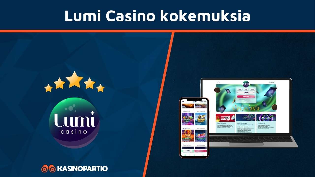 Lumi Casino kokemuksia