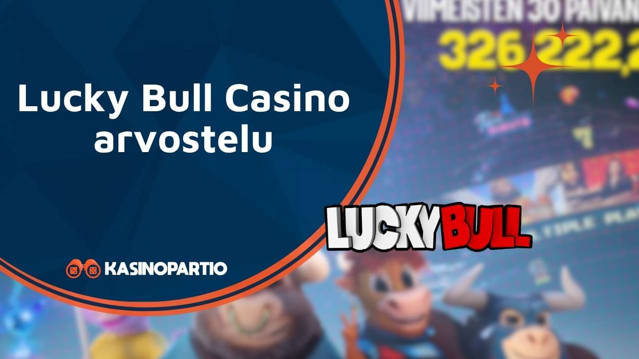 Lucky Bull Casino arvostelu