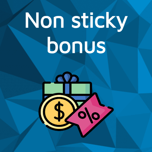 Mitä non sticky bonus tarkoittaa