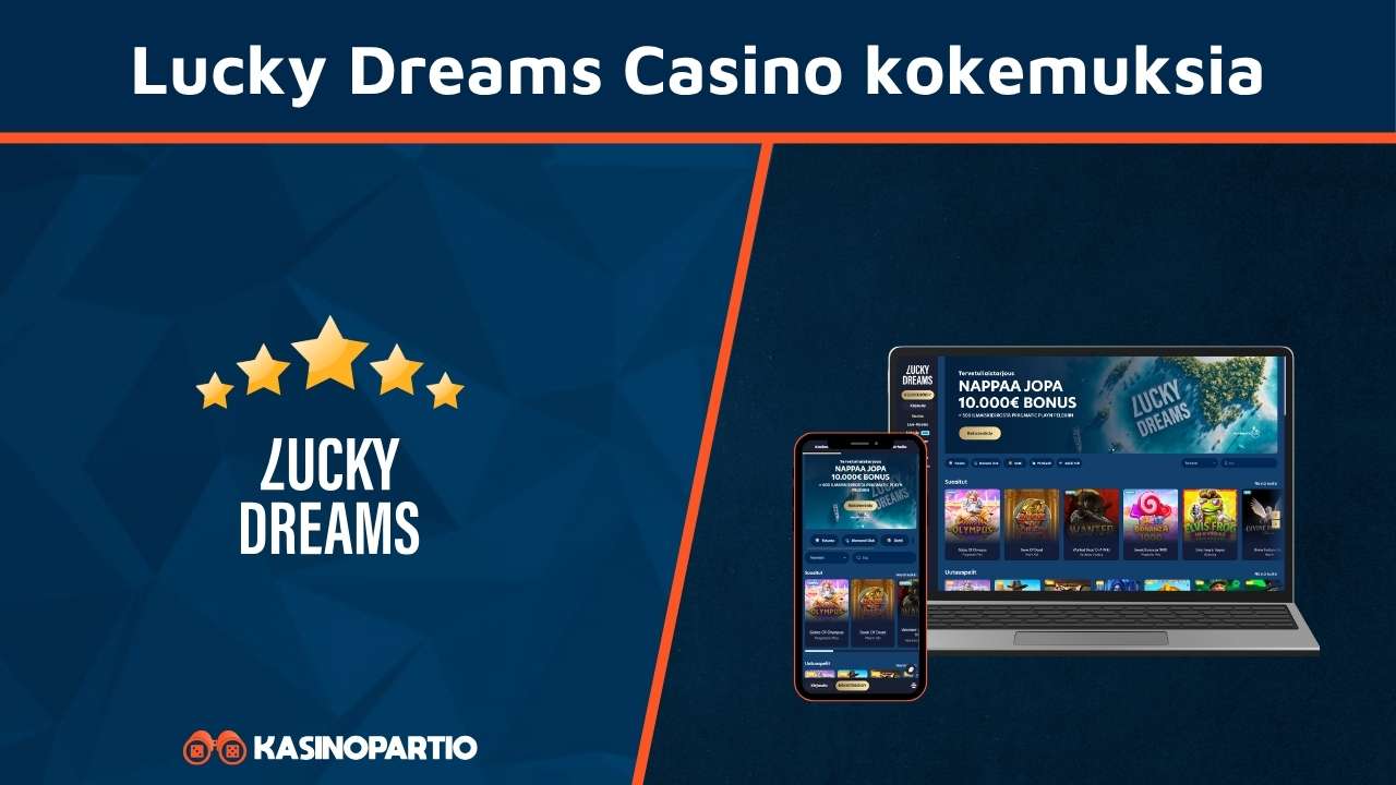 Lucky Dreams Casino kokemuksia
