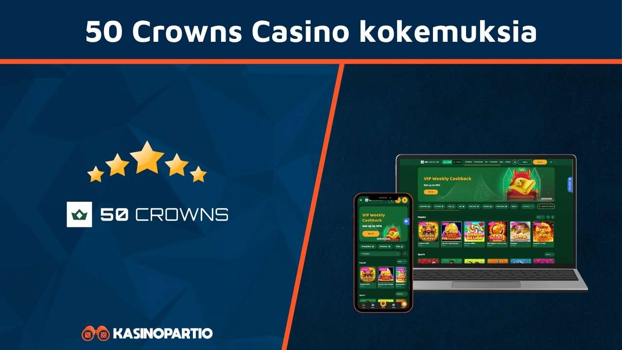 50 Crowns Casino kokemuksia