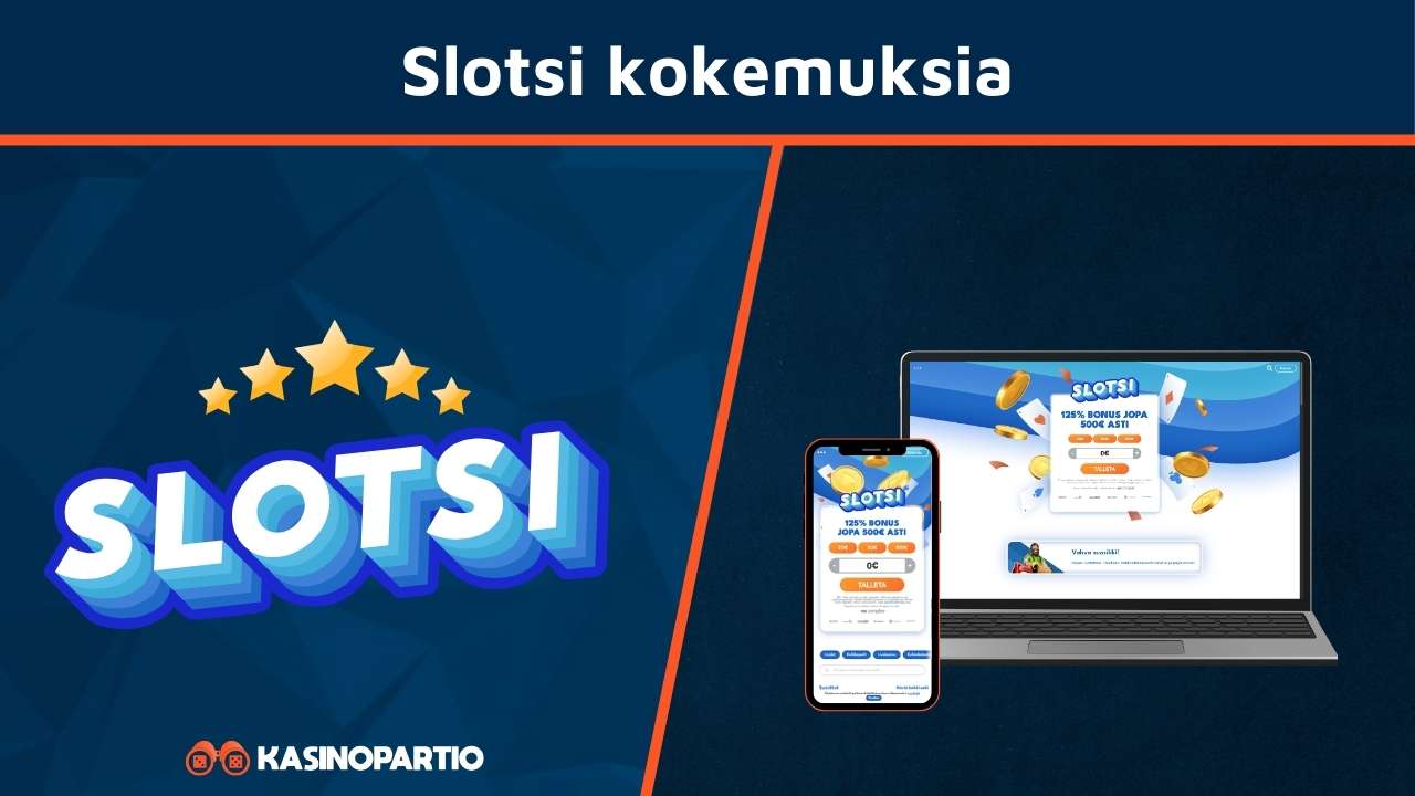 Slotsi kokemuksia