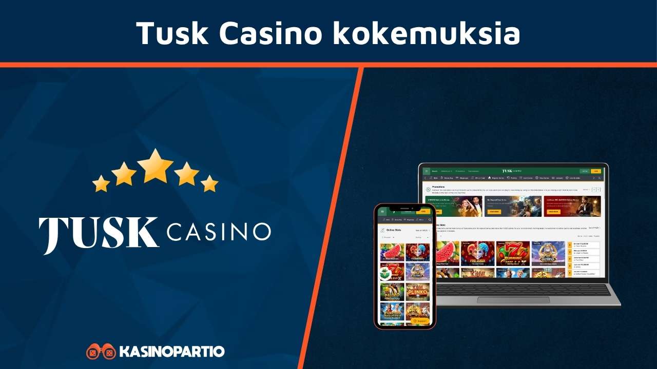 Tusk Casino kokemuksia