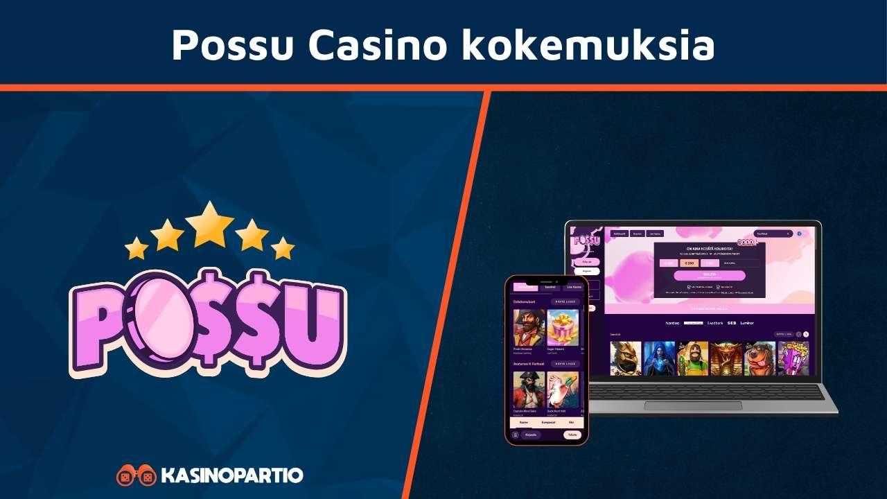 Possu Casino kokemuksia