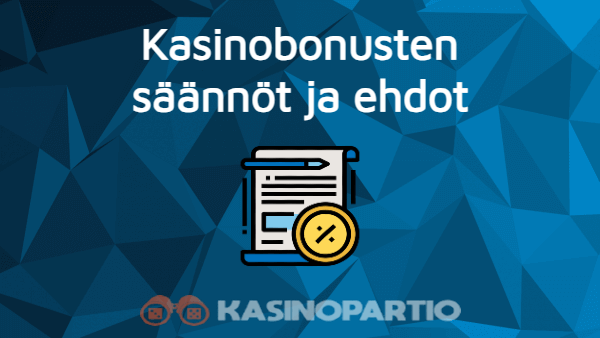 Kasinobonusten säännöt ja ehdot