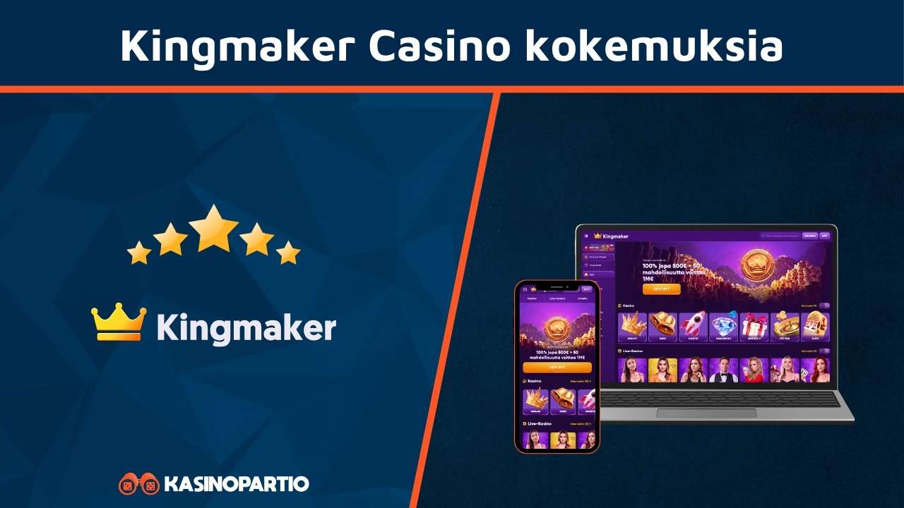 Kingmaker Casino kokemuksia