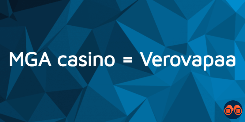 MGA casino on verovapaa