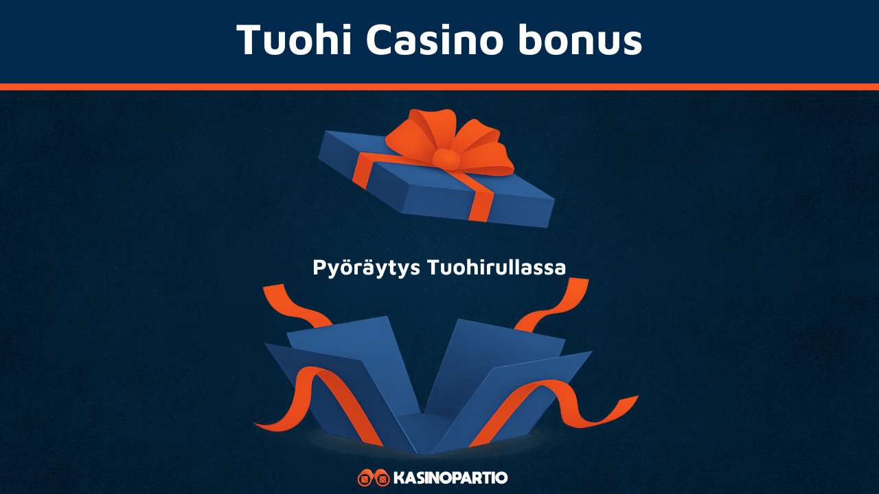 Tuohi Kasino bonus