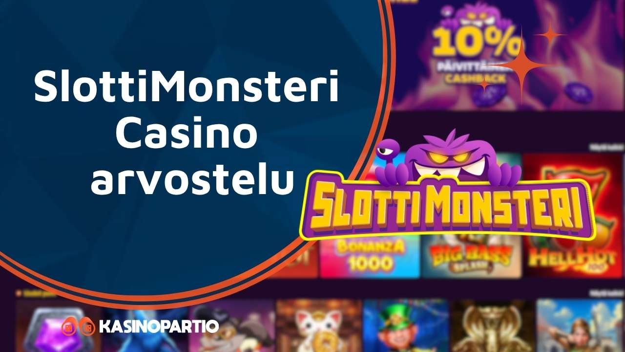 SlottiMonsteri Casino arvostelu