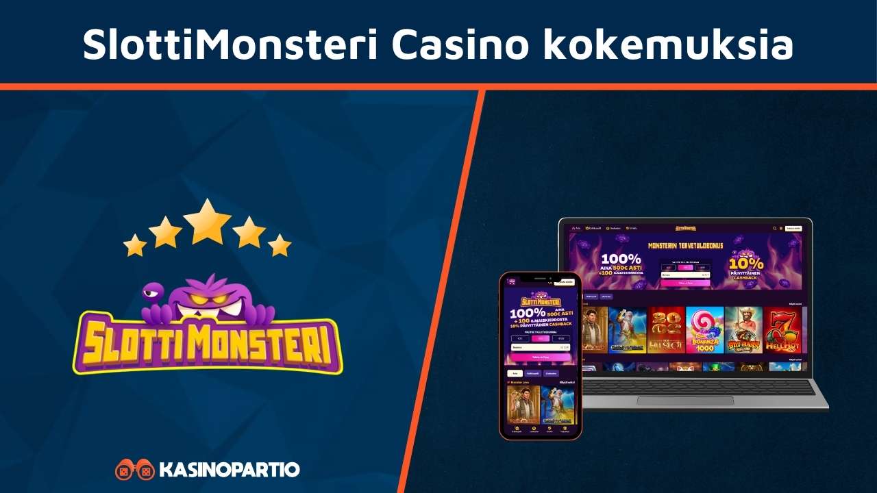 SlottiMonsteri Kasino kokemuksia