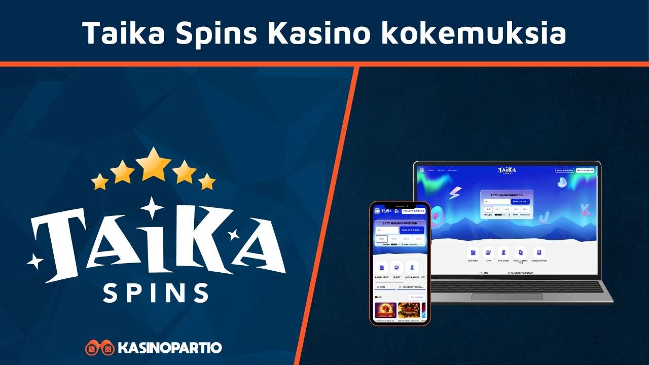 Taika Spins Kasino kokemuksia