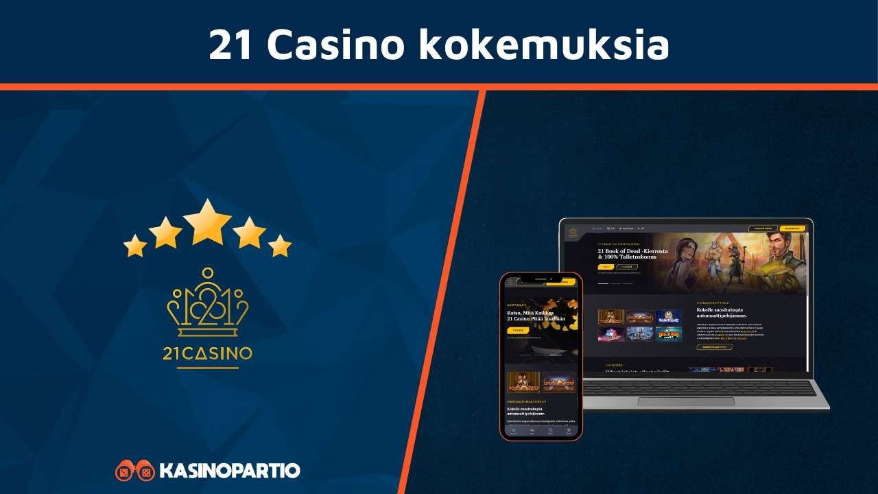 21 Casino kokemuksia