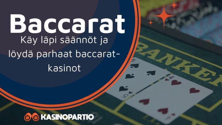 Baccarat: Käy läpi säännöt ja löydä parhaat baccarat-kasinot