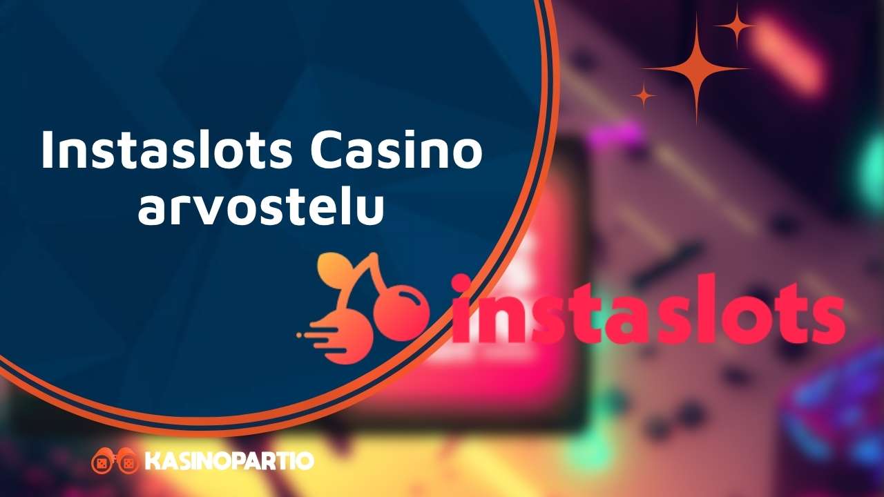 Instaslots Casino arvostelu