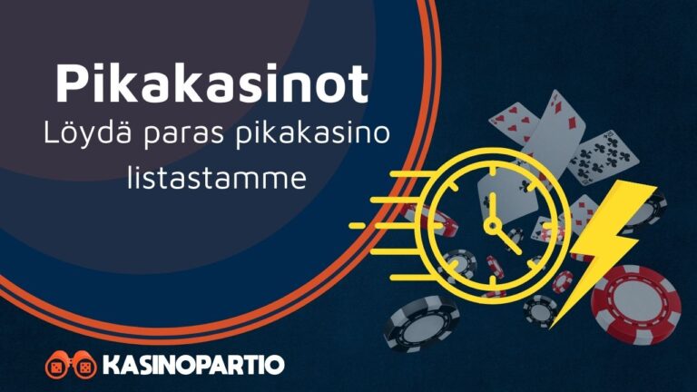 Pikakasinot: Löydä paras pikakasino listastamme