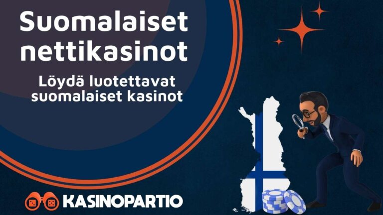 Suomalaiset nettikasinot: Löydä luotettavat suomalaiset kasinot