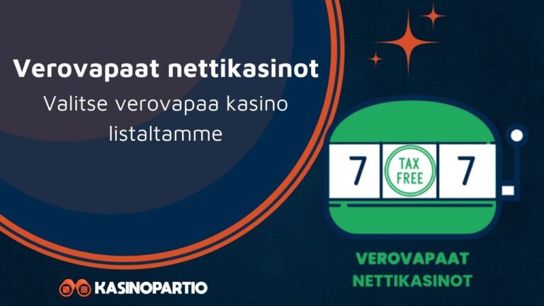 Verovapaat nettikasinot – Valitse verovapaa kasino listaltamme