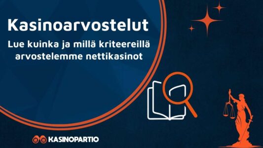 Kasinoarvostelut – Lue kuinka ja millä kriteereillä arvostelemme nettikasinot