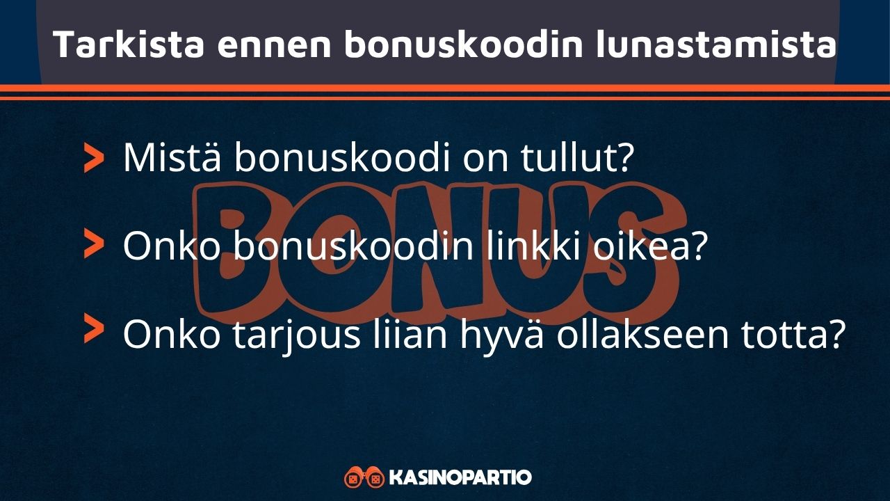 Bonuskoodien tarkistus ennen lunastamista.