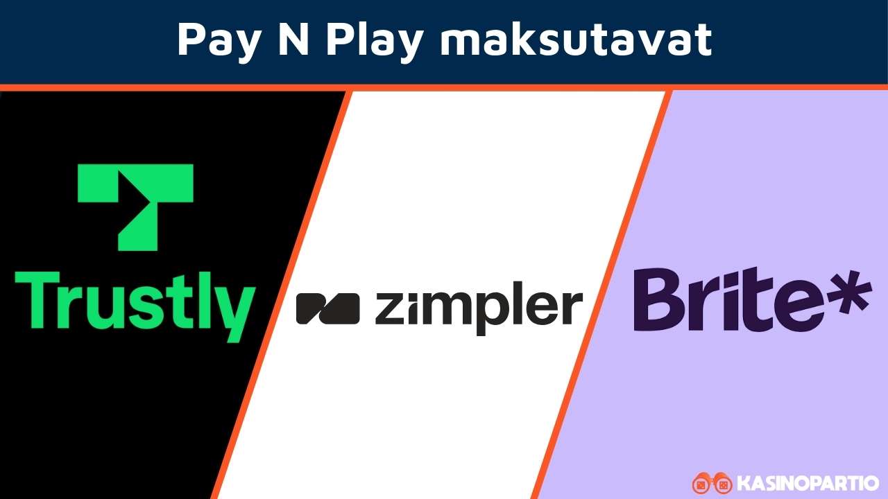 Pay N Play kasinoiden maksutavat