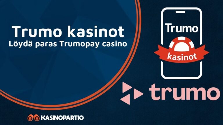 Trumo kasinot – Löydä paras Trumopay casino