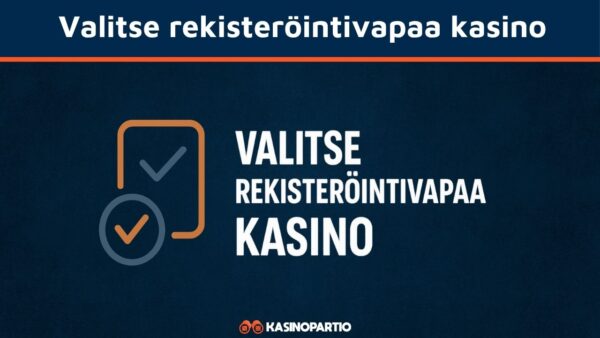 VAlitse rekisteröintivapaa kasino