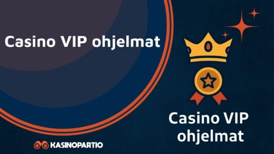 Casino VIP ohjelmat – Löydä paras VIP-ohjelma ja tietoa miten kasinoiden kanta-asiakasohjelmat toimivat