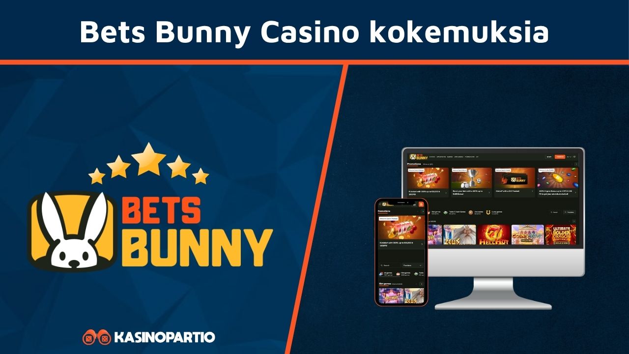 Kokemuksia Bets Bunny Casinosta.